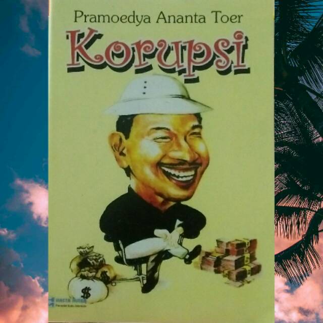 Korupsi - Pramoedya Ananta Toer