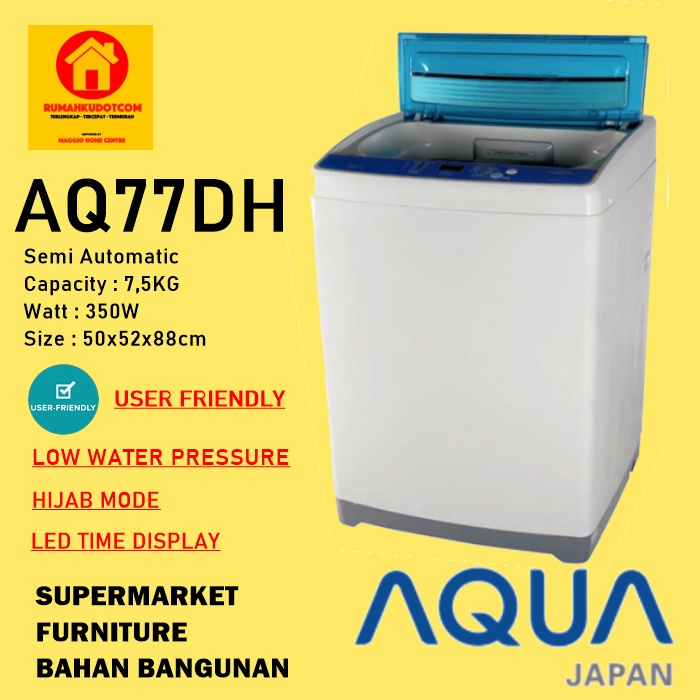 MESIN CUCI 1 TABUNG - MESIN CUCI KAPASITAS 7KG - MESIN CUCI OTOMATIS - MESIN CUCI AQUA 77DH AQUA
