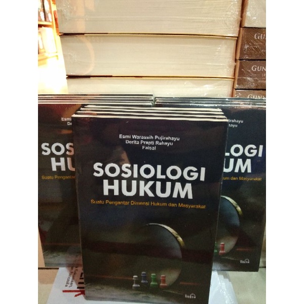 Sosiologi Hukum Suatu Pengantar Dimensi Hukum Dan Masyarakat Esmi Warassih Pujirahayu