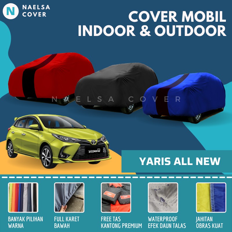 Cover Mobil / Sarung Mobil Yaris All New Mantel Selimut Mobil Toyota Yaris All New