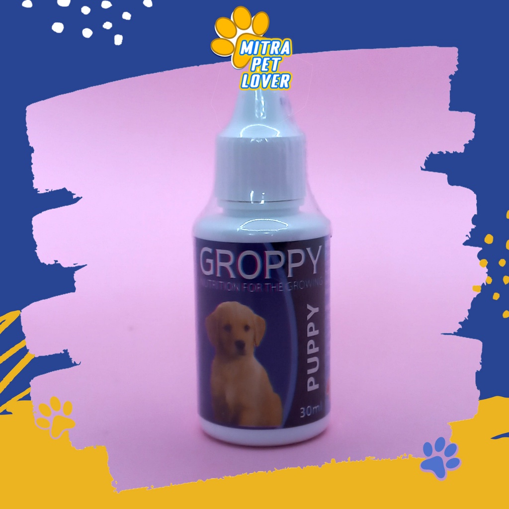 SUPLEMEN MEMPERCEPAT PERTUMBUHAN ANAK ANJING - GROPPY 30 ML ORIGINAL - VITAMIN NUTRISI PERTUMBUHAN ANJING DOG PUPPIES - TINGKATKAN IMUN TUBUH - PET ANIMAL HEALTHCARE AND VETERINARY TAMASINDO OBAT KESEHATAN TERNAK HEWAN BINATANG PELIHARAAN MITRAPETLOVER