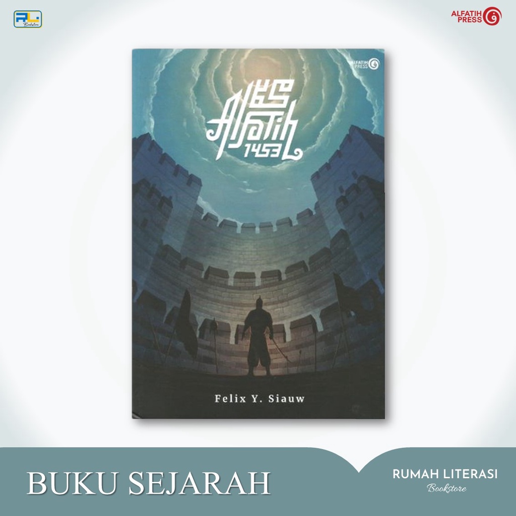 Buku MUHAMMAD AL-FATIH 1453 (Cover Baru) - Felix Siauw - Original - Alfatih Press - Sejarah - Turki 