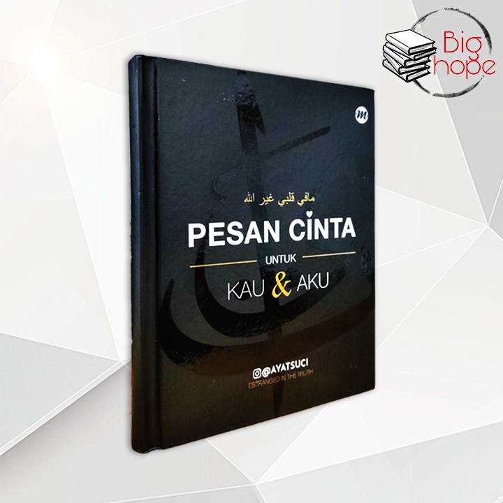 Buku Motivasi Islam: Pesan Cinta Untuk Kau Dan Aku