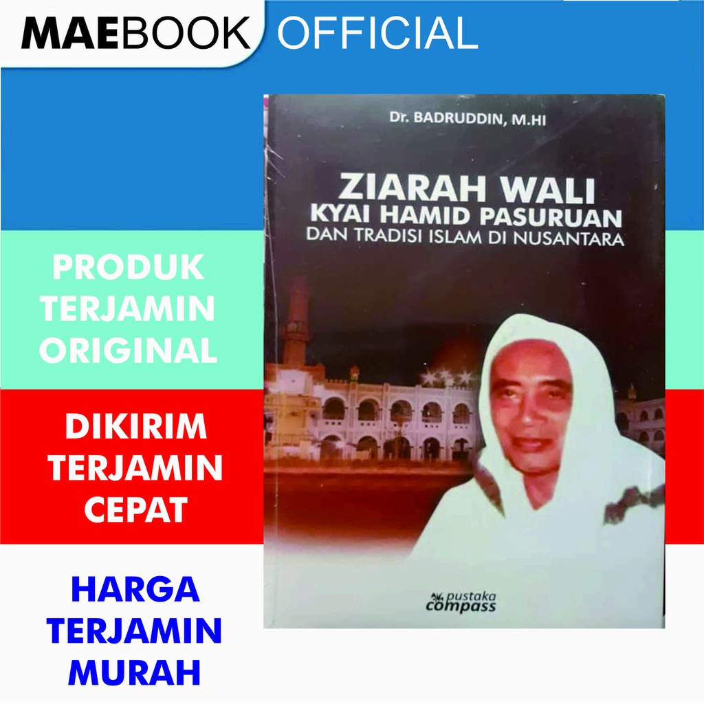 Ziarah Wali Kyai Hamid Pasuruan Dan Tradisi Islam Di Nusantara - Istana
