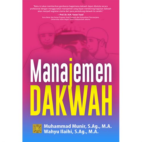 MANAJEMEN DAKWAH #Muhammad Munir, S.Ag., M.A.