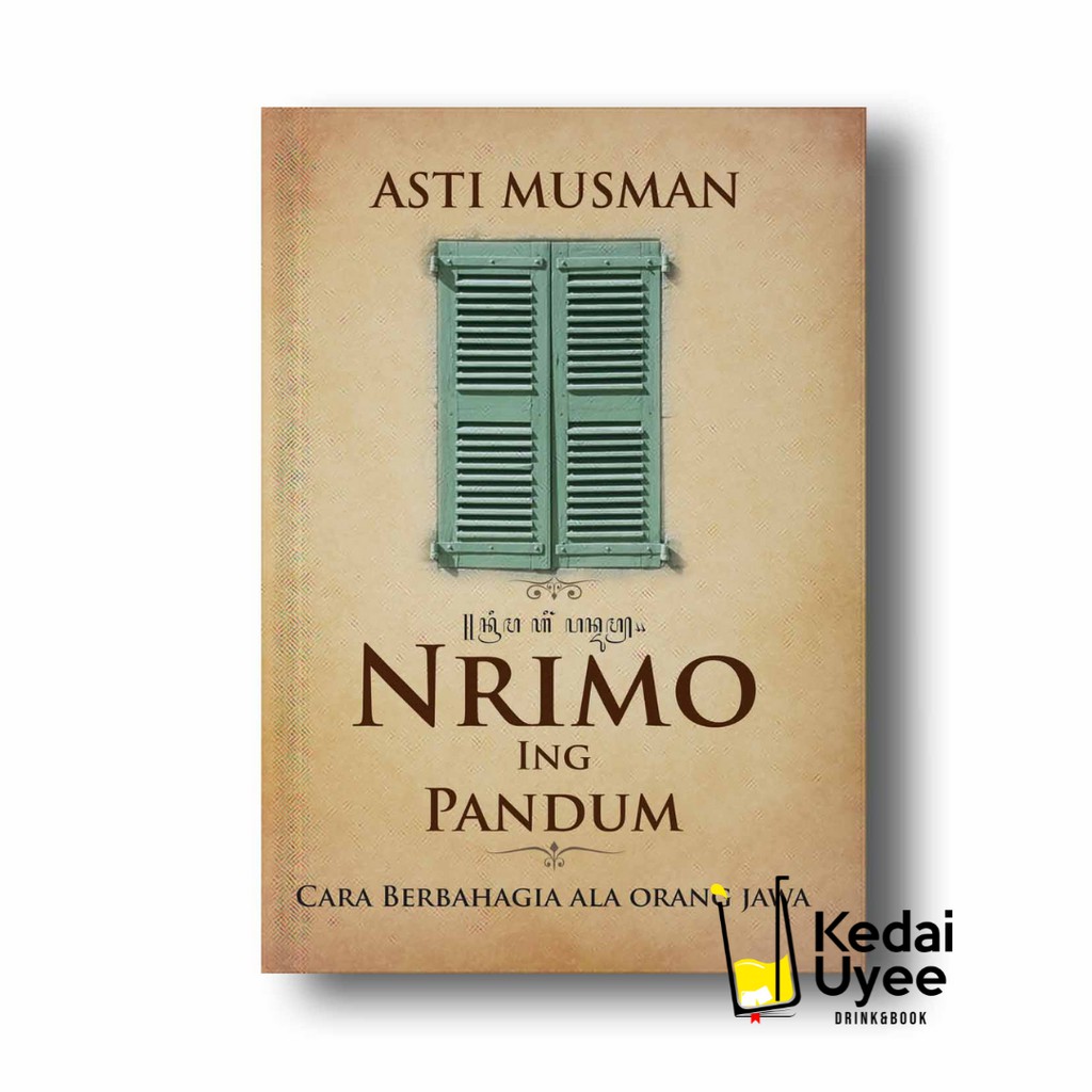 NRIMO ING PANDUM: Cara Berbahagia Ala Orang Jawa AHI