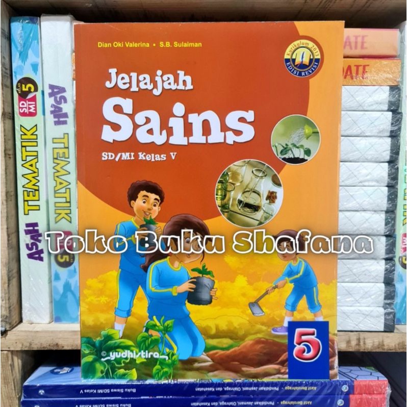 ORI !!! BUKU JELAJAH SAINS KELAS 1 2 3 4 5 6 SD/MI K-13 YUDHISTIRA EDISI REVISI