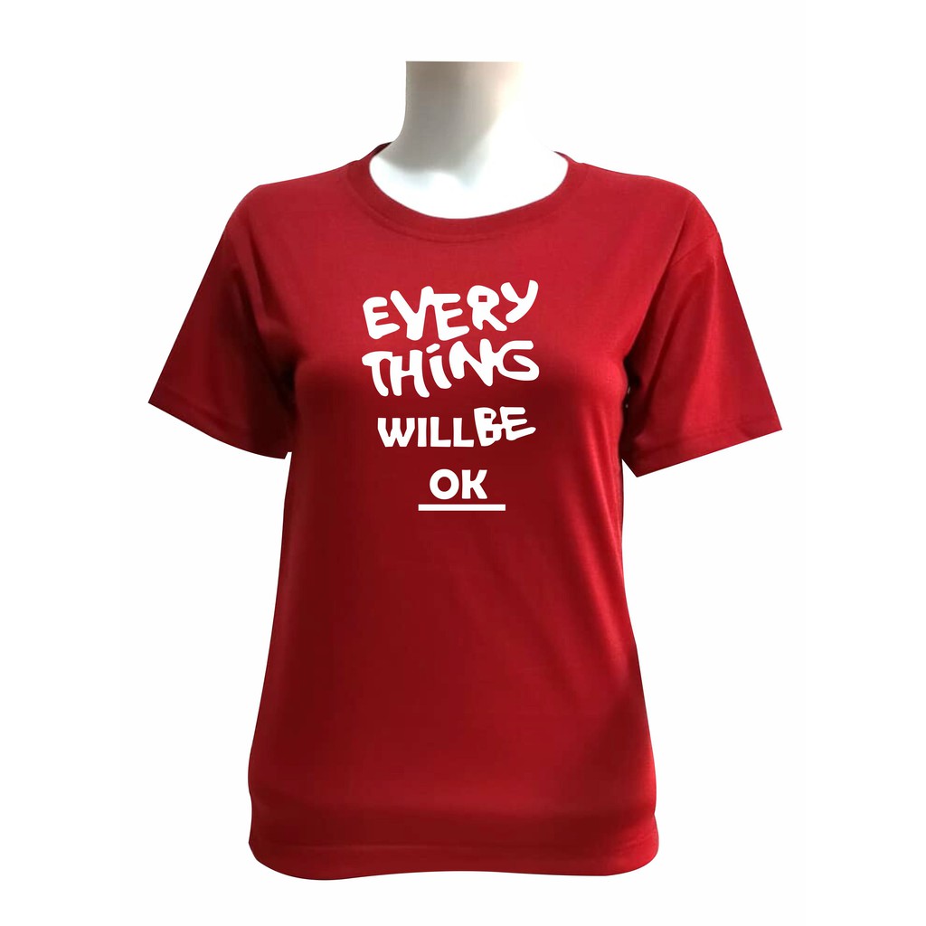 verovi28 KAOS CEWEK O NECK LENGAN PENDEK EVERY THING WILL BE OK