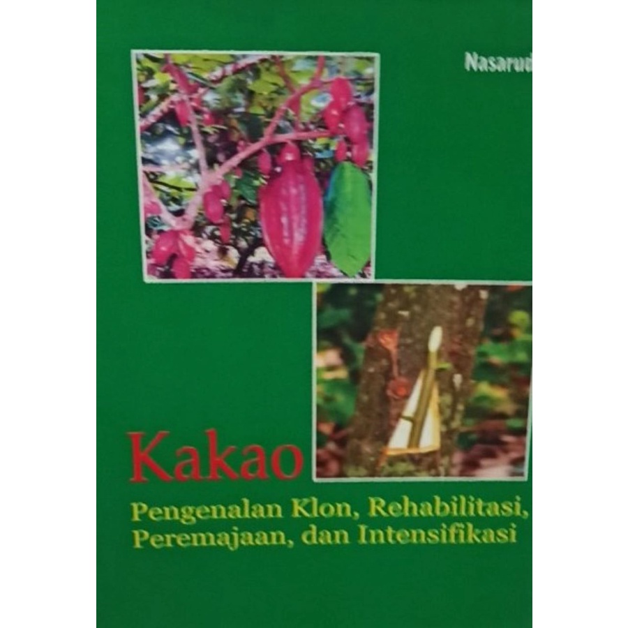 Jual BUKU KAKAO;PENGENALAN KLON,REHABILITASI,PEREMAJAAN,DAN ...