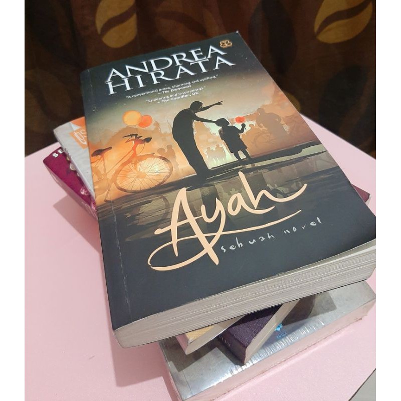 Novel - Ayah - Andrea Hirata (Preloved)