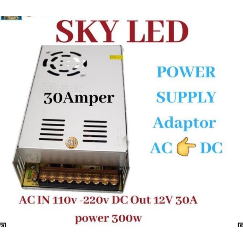 Trafo Power Supply SKY LED 30A 12V Untuk LED Strip / CCTV .BEKAS PAKAI