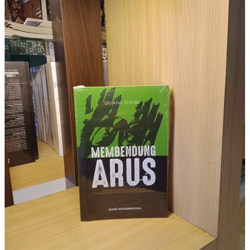 Membendung Arus - BUKU MUHAMMADIYAH