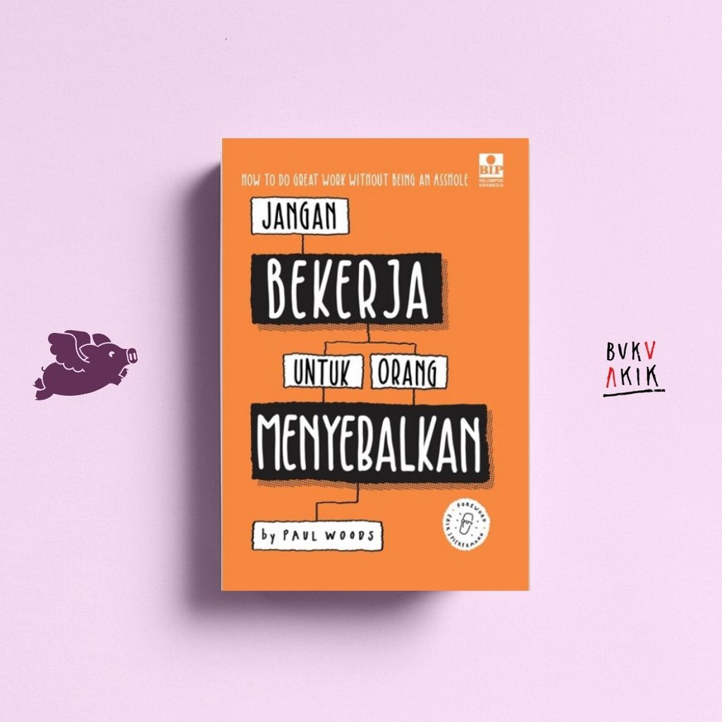 Jangan Bekerja Untuk Orang Menyebalkan