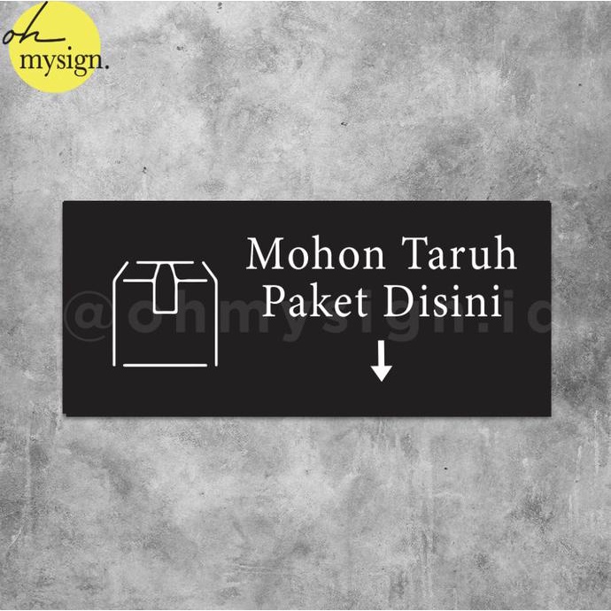 Sign Akrilik Mohon Taruh Paket Disini Acrylic Sign Board UV Print