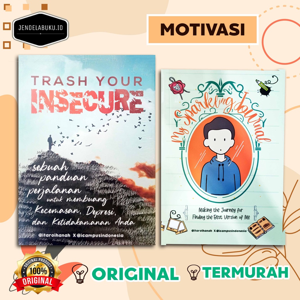 TRASH YOUR INSECURE (BONUS MY SPARKLING JOURNAL) [HC] - ITAROIHANAH, ICAMPUSINDONESIA