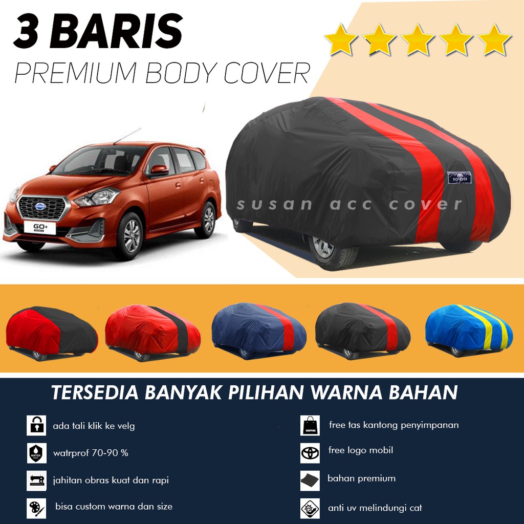 Body Cover Mobil PREMIUM DATSUN GO+ / Sarung Cover Mobil Datsun Go 3 baris /Mantel Datsun Go 2 baris