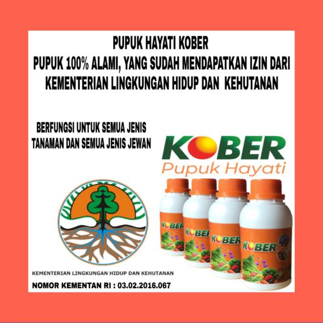 KOBER PER BOTOL || PUPUK HAYATI, SEJUTA MANFAAT || UNTUK SEMUA JENIS TANAMAN & SEMUA JENIS HEWAN