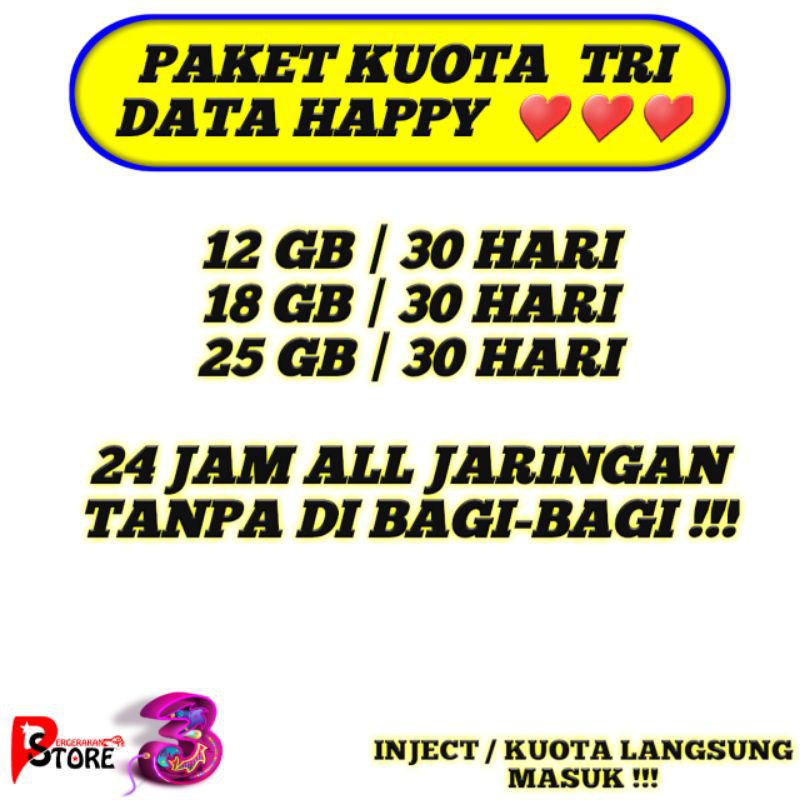 [ READY ] INJECT KUOTA TRI DATA HAPPY All JARINGAN 12GB / 18GB / 25GB