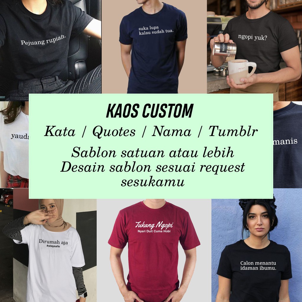 Bisa Request Desain Semaumu Kaos Custom Kata Kata Kaos Quotes Kaos Nama Kaos Kata Kata Shopee Indonesia