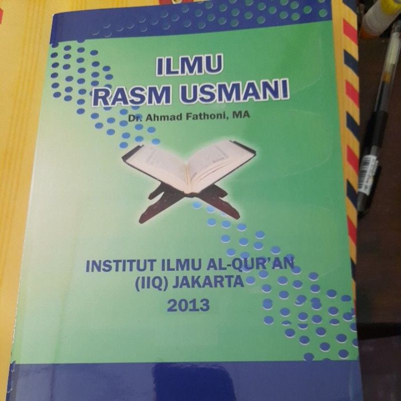 Ilmu Rasm Usmani Karya Dr. KH. Ahmad Fathoni LC., M.A.