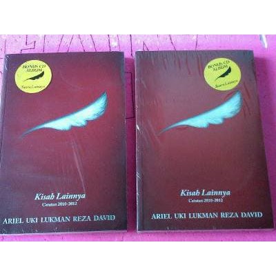 Kisah Lainnya: Catatan 2010-2012 - Ariel, Uki, Lukman, Reza, David