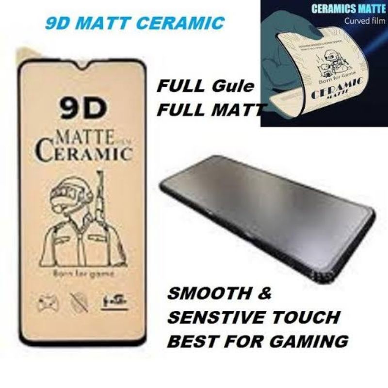 Anti Gores Ceramic Matte Realme C3/C11/C15/C21/C25s/Realme 3 pro/5/5i/5 pro Full Matte