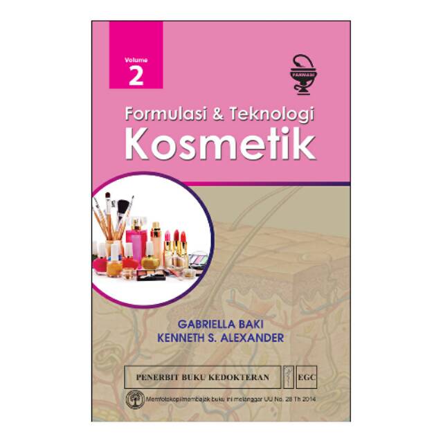 Formulasi dan Teknologi Kosmetik Vol 2