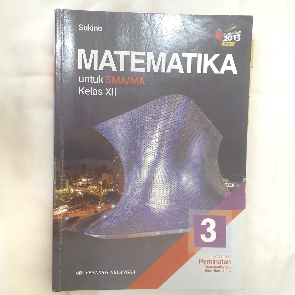 

Buku Preloved Matematika Minat XII Erlangga k13-revisi Sukino