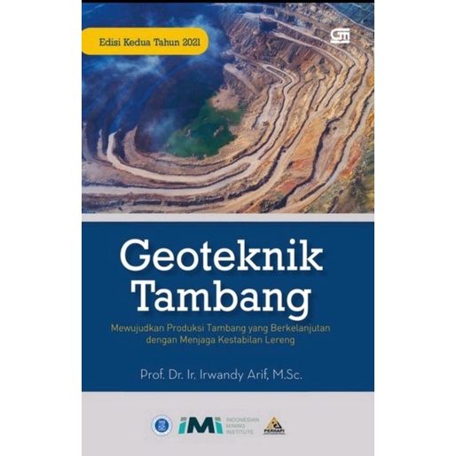 Geoteknik Tambang Edisi Kedua( HC) - Prof. Dr Ir. Irwandy Arif,M.SC