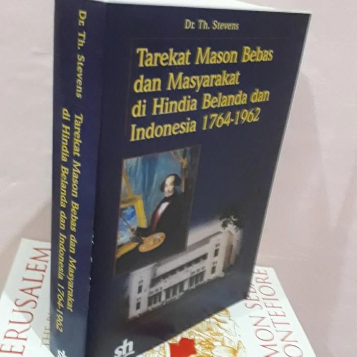 Sosbud Buku Tarekat Mason Bebas Dan Masyarakat Dihindia Belanda Dan Indonesia