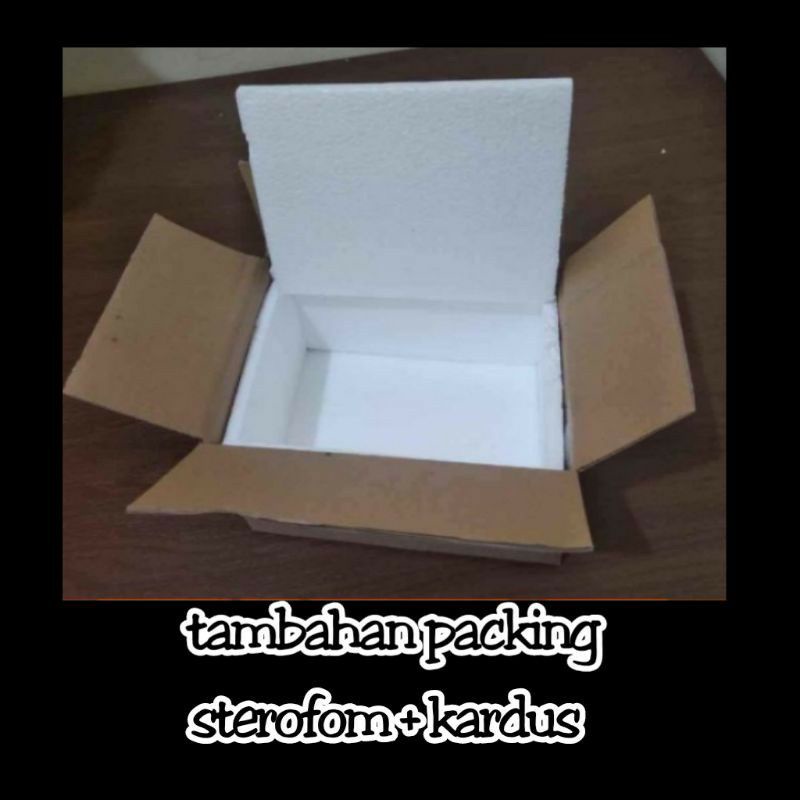 

Dus sterofom packing garansi