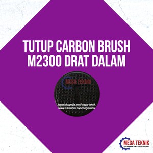 Tutup CB / Carbon Brush Mesin Gerinda Modern M2300 / M-2300 Drat Dalam