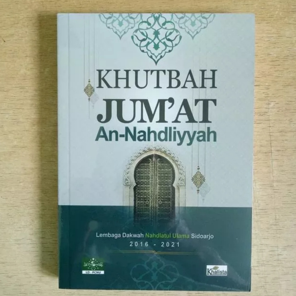KHUTBAH JUM'AT AN-NAHDLIYYAH Buku Khutbah Jumat NU Bahasa Indonesia