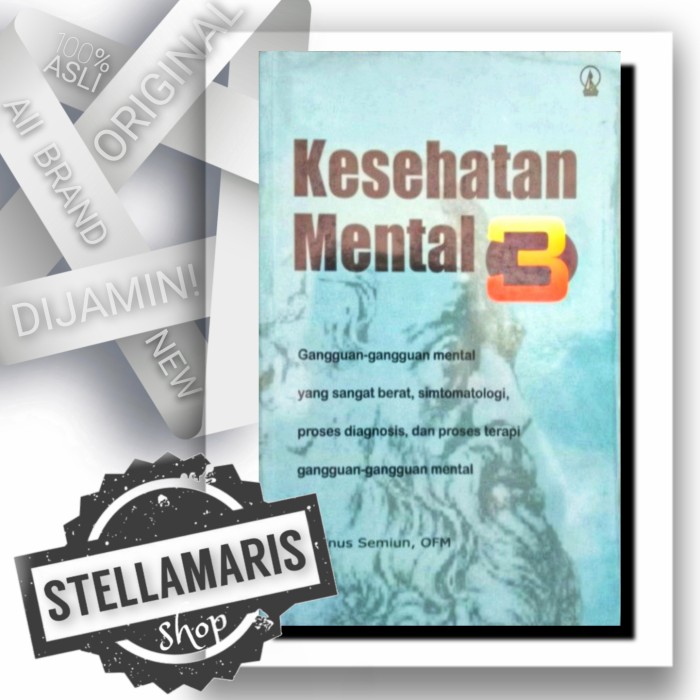 KESEHATAN MENTAL 3  - Yustinus Semiun Buku Diskon