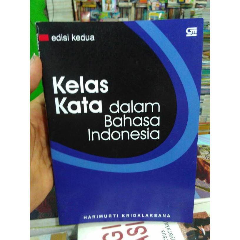 Jual Kelas kata dalam bahasa Indonesia by Harimurti kridalaksana ...