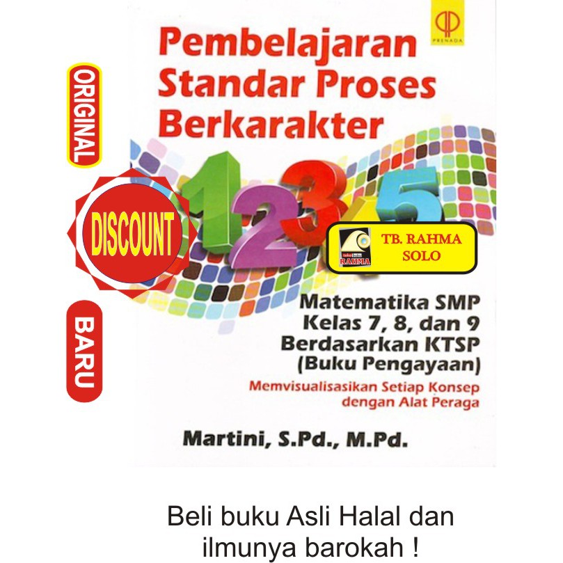 PEMBELAJARAN STANDAR PROSES BERKARAKTER MATEMATIKA SMP KELAS 7 8 DAN 9 BERDASARKAN KTSP Martini Kenc