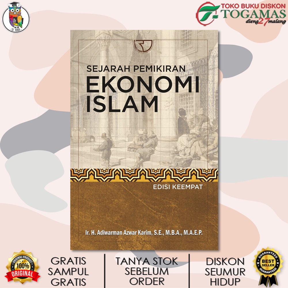 SEJARAH PEMIKIRAN EKONOMI ISLAM ED. 4 KARYA ADIWARMAN AZWAR KARIM