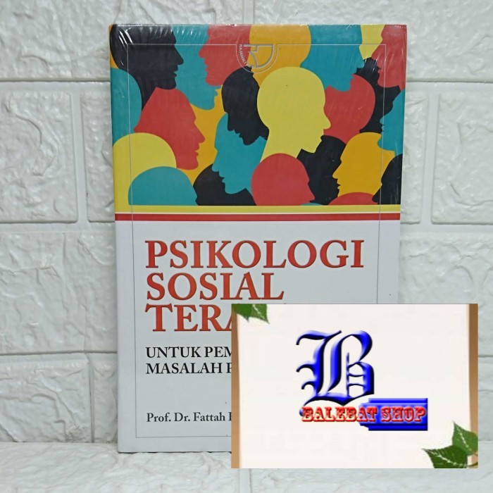 

Buku PSIKOLOGI SOSIAL TERAPAN FATTAH HANURAWAN RAJAWALI