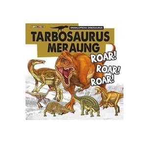 Tarbosaurus Meraung Roar! Roar! Roar! by Dreaming Turtle