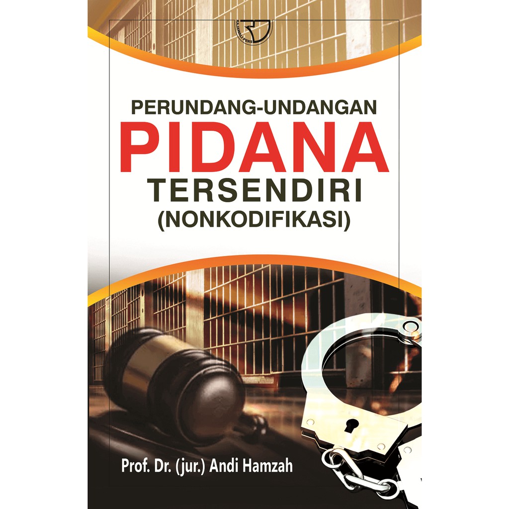 

Buku Perundang-undangan Pidana Tersendiri (Nonkodefikasi) Andi Hamzah
