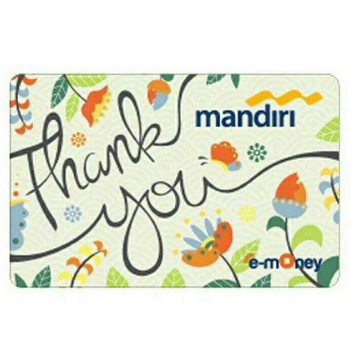 Mandiri eMoney THANK YOU for Everything ORI /Like eTOLL Tapcash Flazz or Brizzi