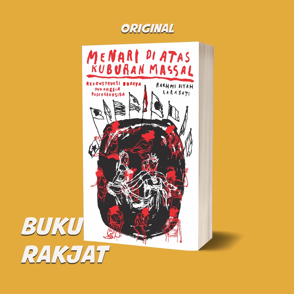 Menari di Atas Kuburan Massal: Rekontruksi Budaya Indonesia Pascagenosida