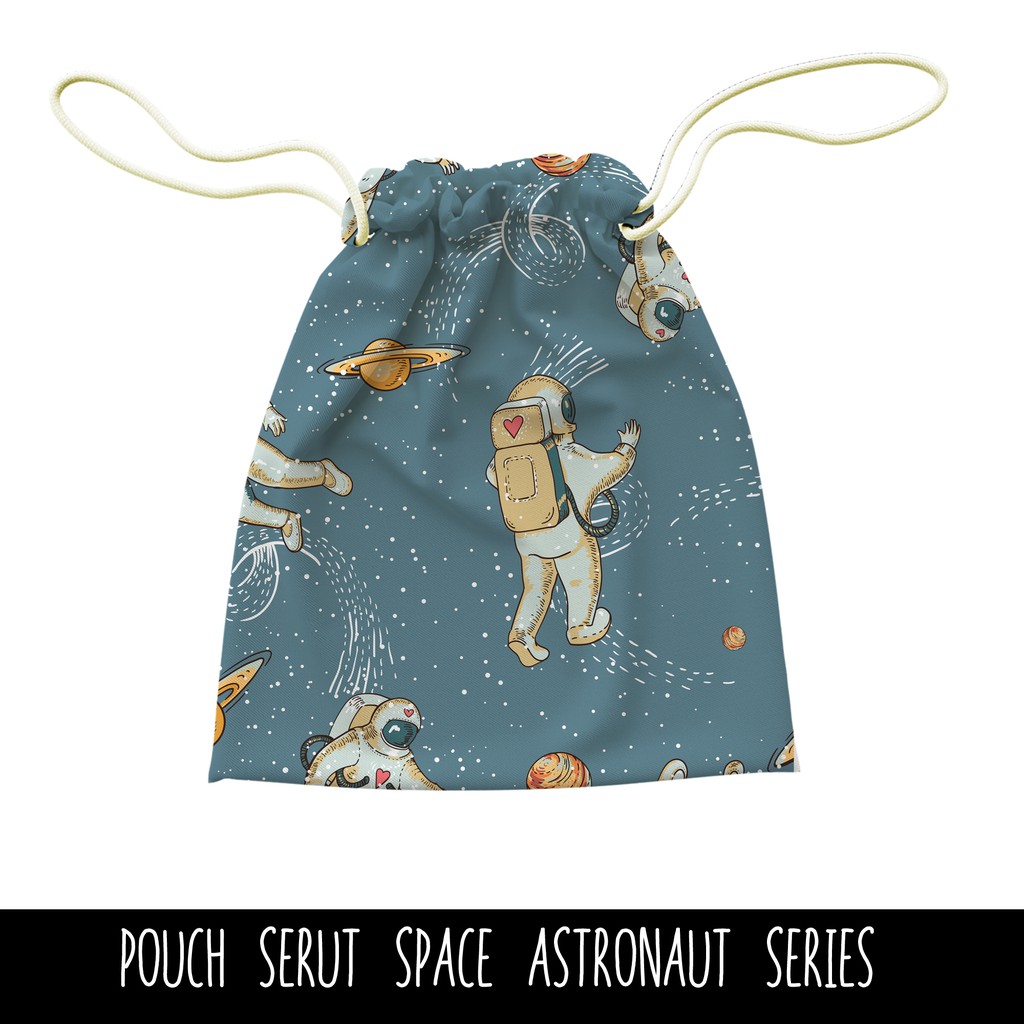 Full Print Pouch Serut Space Astronaut Pattern Bisa Request Tulisan