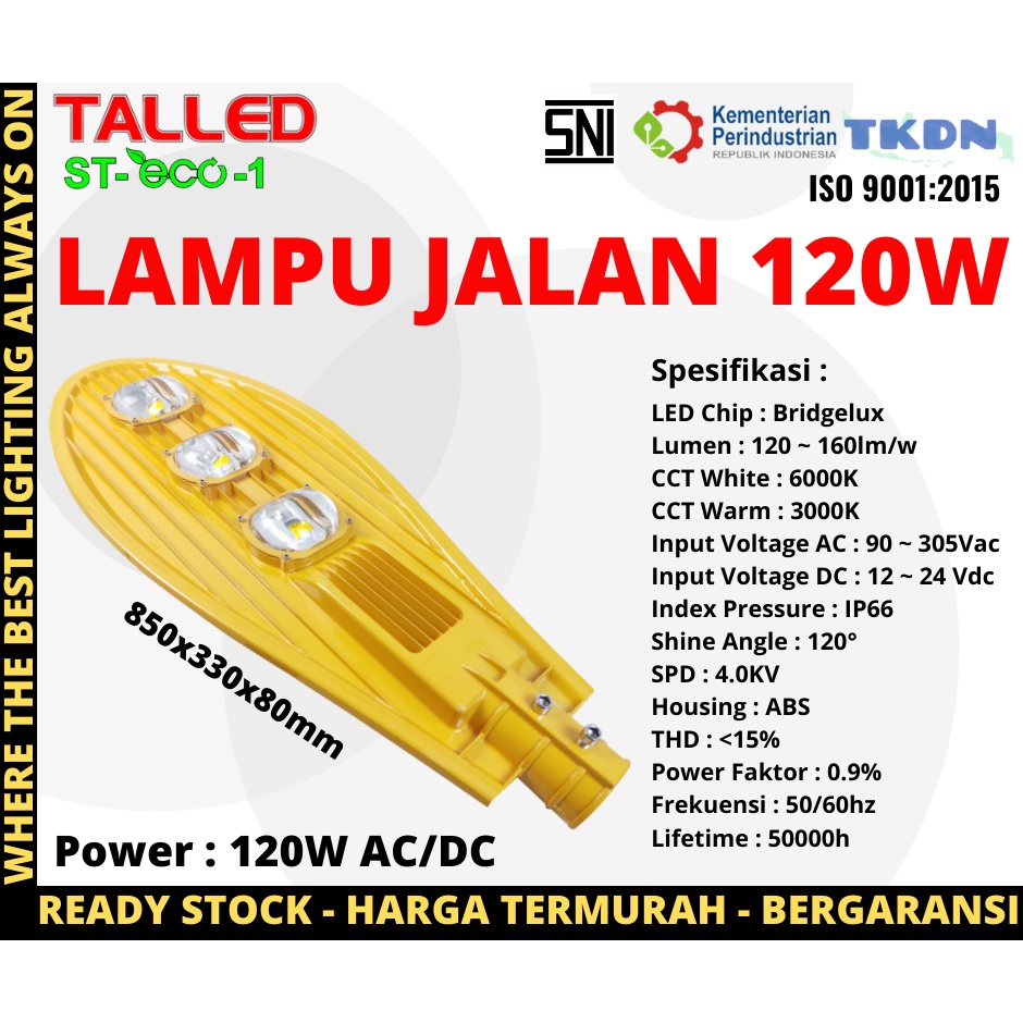 LAMPU JALAN PJU TALLED ECO LED BRIDGELUX 120W AC DC WHITE WARMWHITE