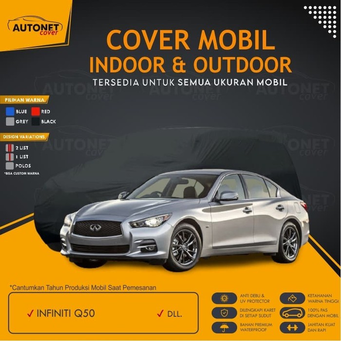 Sarung Cover Mobil Nissan Infinity Q50 Waterproof Anti Air Outdoor