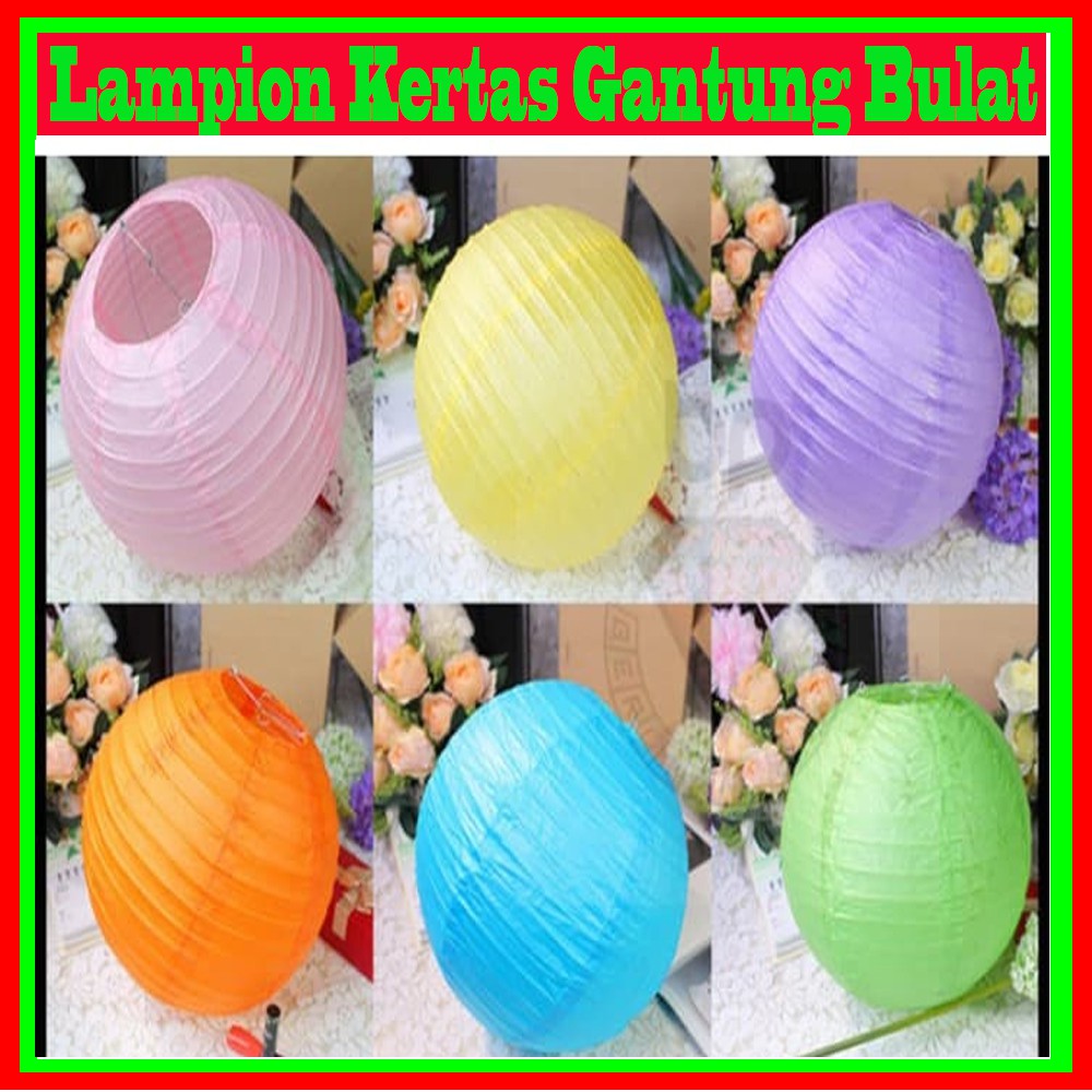 Lampion Kertas Gantung Bulat  10 cm 20 cm 25 cm 30 cm 35 cm 40 cm / Round Paper Hanging LANTERN