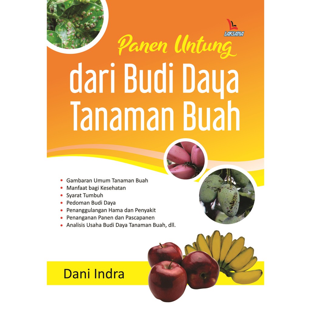 

Panen Untung dari Budi Daya Tanaman Buah - LAKSANA