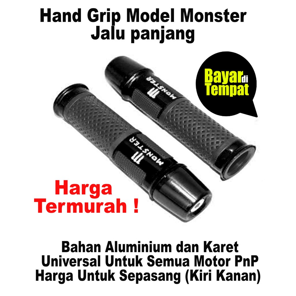 Hand Grip Model Monster Jalu panjang - Universal Untuk Semua Motor PnP - Bahan Aluminium dan Karet