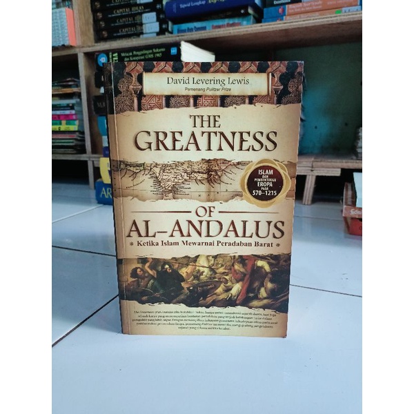 The Greatness Of Al Andalus by David Levering Lewis