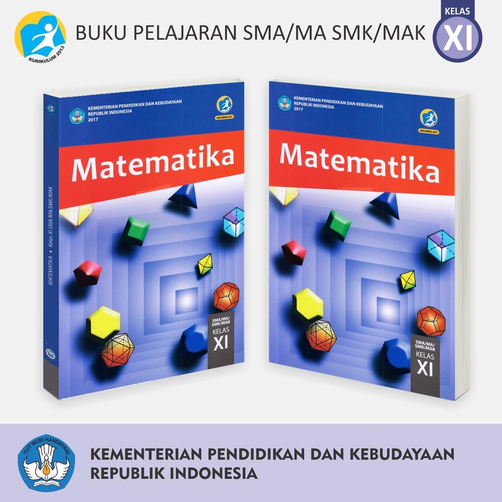 Buku Pelajaran Tingkat SMA MA MAK SMK Kelas XI Bahasa Indonesia Inggris Matematika Penjaskes Seni Budaya PPKn Kemendikbud-1